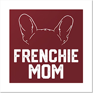 funny Frenchie mom Posters and Art